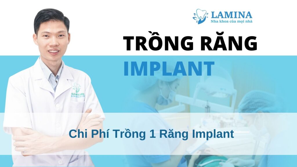 Chi Phí Trồng 1 Răng Implant