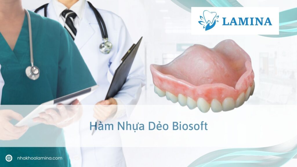Hàm nhựa dẻo Biosoft