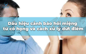 hôi miệng từ cổ họng