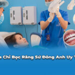 địa chỉ bọc răng sứ đông anh